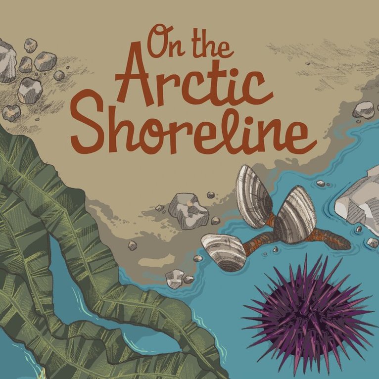 On the Arctic Shoreline, Häftad. Tillgänglighet: Tillfälligt slut