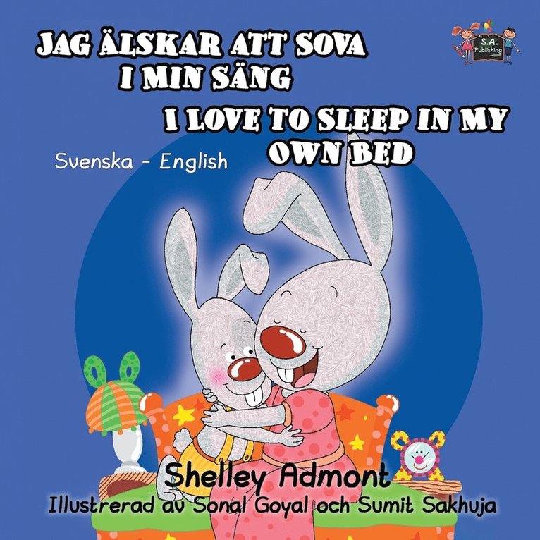 Shelley Admont, Kidkiddos Books - I Love to Sleep in My Own Bed Jag älskar att sova i min säng, Häftad