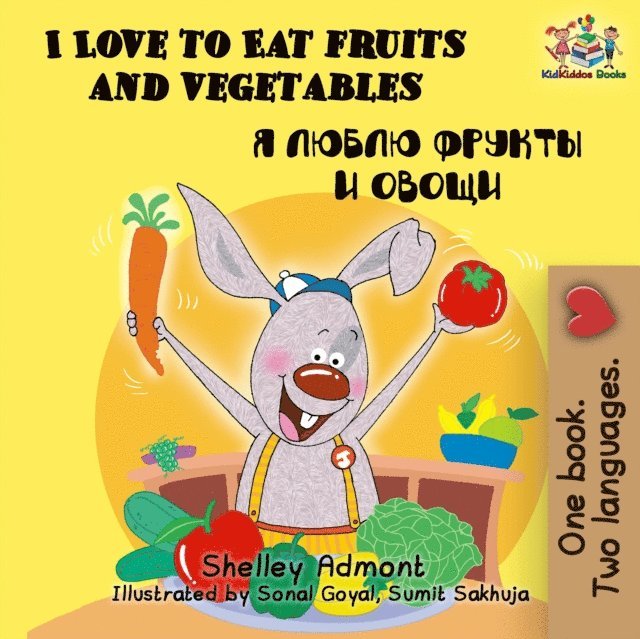 Shelley Admont, Shelley Admont - I Love to Eat Fruits and Vegetables, E-bok