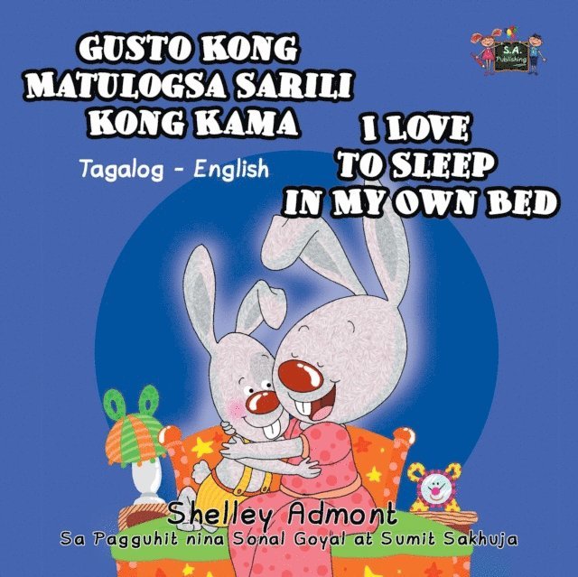 Shelley Admont - Gusto Kong Matulog Sa Sarili Kong Kama I Love to Sleep in My Own Bed, E-bok
