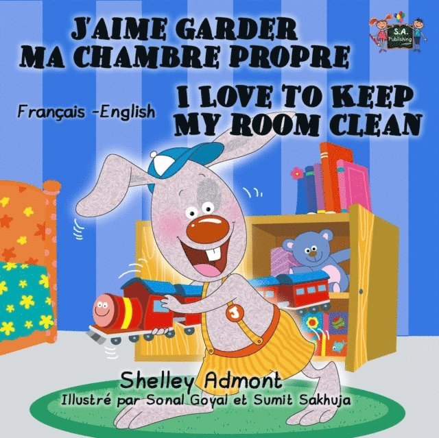 KidKiddos Books, S.A. Publishing, Shelley Admont - J'aime garder ma chambre propre I Love to Keep My Room Clean, E-bok