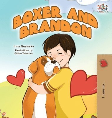 Kidkiddos Books, Inna Nusinsky - Boxer and Brandon, Inbunden