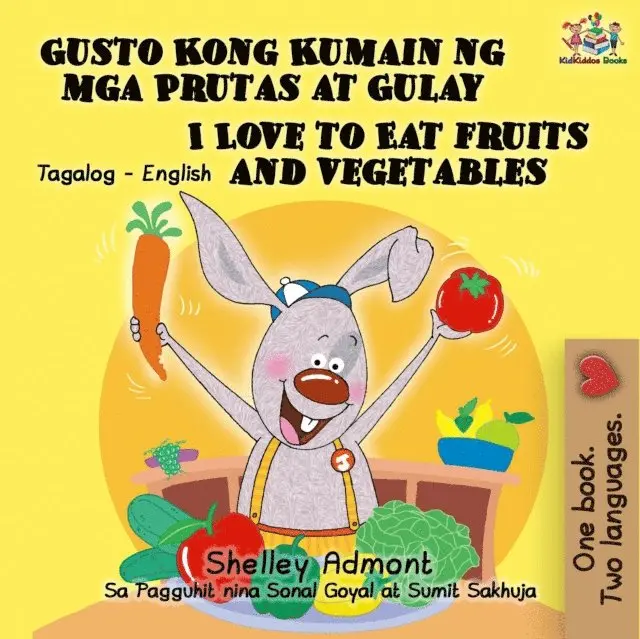 Gusto Kong Kumain ng mga Prutas at Gulay I Love to Eat Fruits and Vegetables