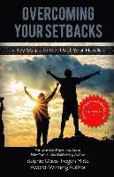 Sophia Davis-Fagan - Overcoming Your Setbacks: 7 Key Steps to Get Past Your Hurdles, Häftad. Tillgänglighet: Lägg i varukorg