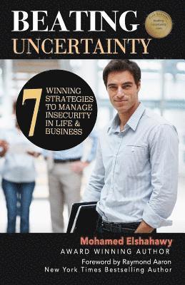 Mohamed Elshahawy - Beating Uncertainty: 7 winning strategies to manage insecurity in life & business, Häftad. Tillgänglighet: Lägg i varukorg