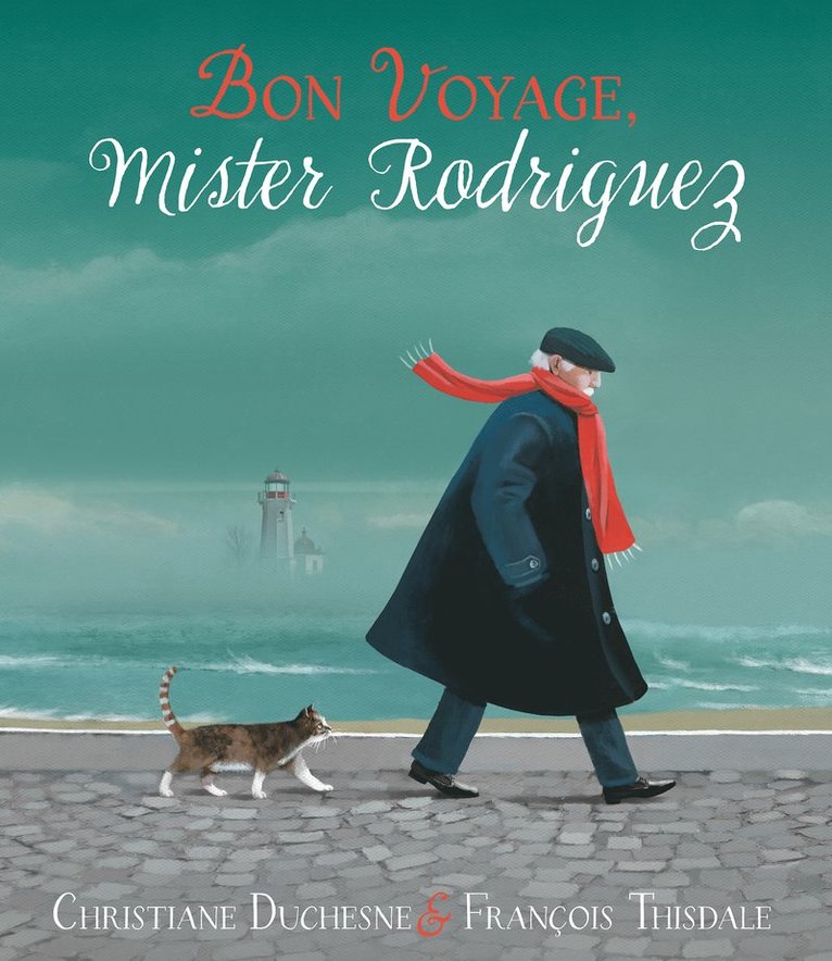 Christiane Duchesne - Bon Voyage, Mister Rodriguez, Inbunden. Tillgänglighet: Lägg i varukorg