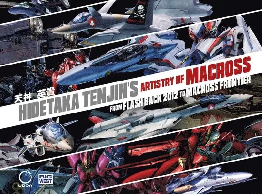Hidetaka Tenjin - Hidetaka Tenjin's Artistry of Macross: From Flash Back 2012 to Macross Frontier, Inbunden. Tillgänglighet: Lägg i varukorg