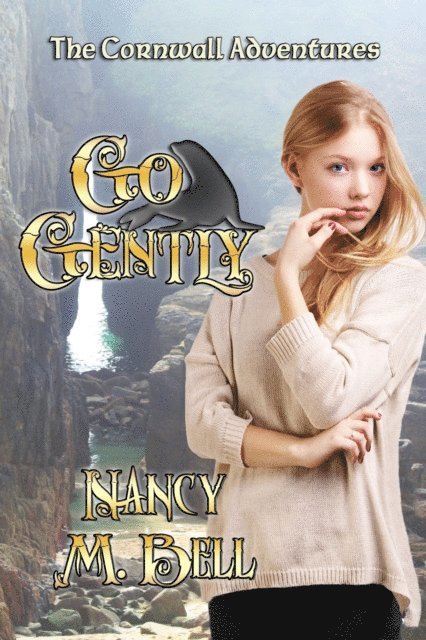 Nancy M Bell - Go Gently, E-bok