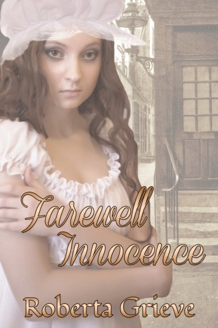 Roberta Grieve - Farewell Innocence, E-bok