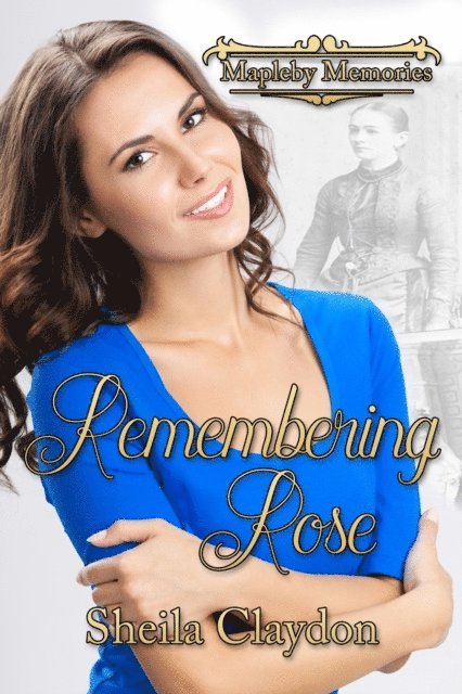 Sheila Claydon - Remembering Rose, E-bok