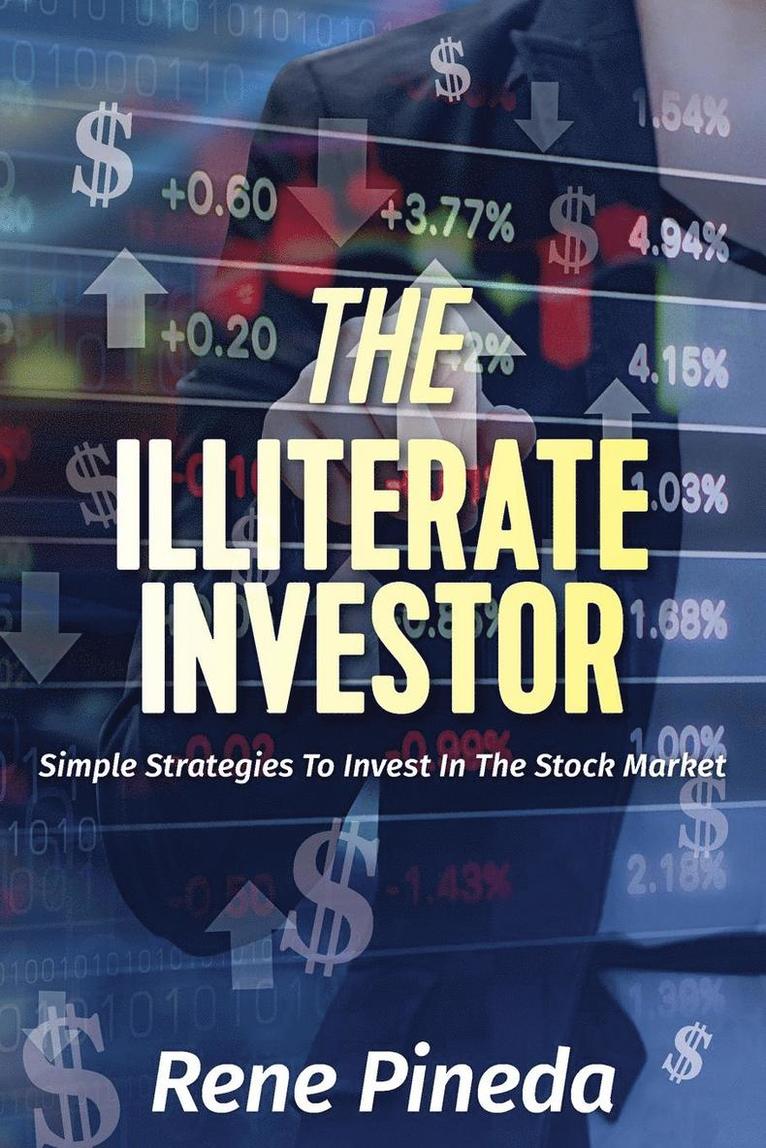 Rene Pineda - Illiterate Investor, Häftad. Tillgänglighet: Tillfälligt slut