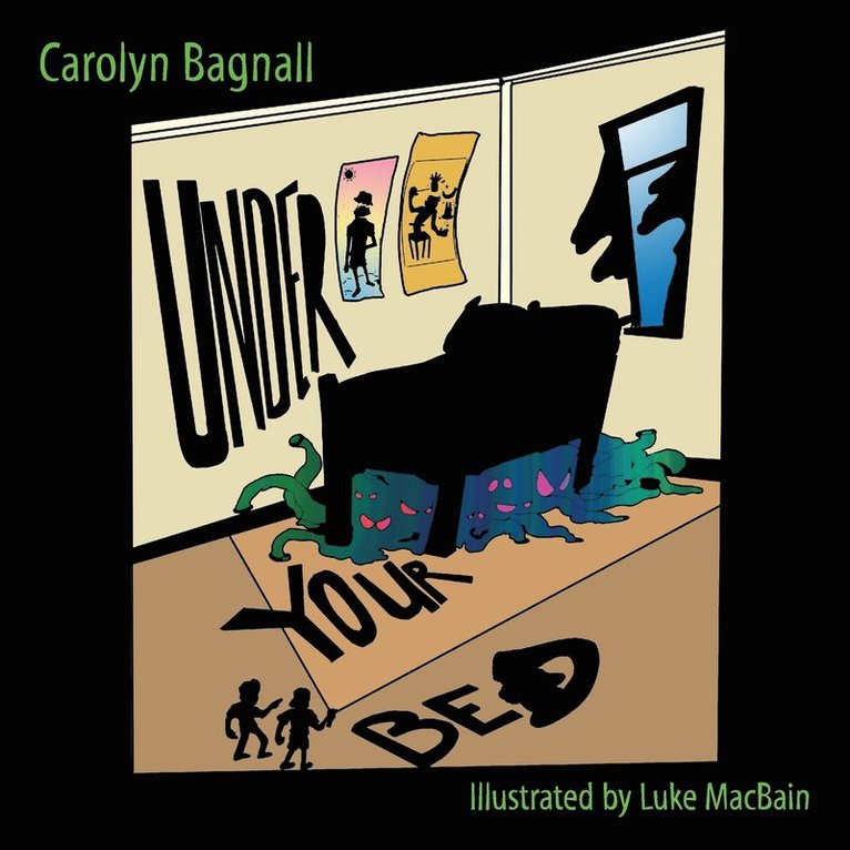 Carolyn Bagnall - Under Your Bed, Häftad. Tillgänglighet: Lägg i varukorg