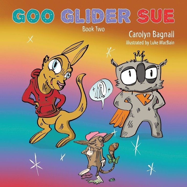 Carolyn Bagnall - Goo Glider Sue, Häftad. Tillgänglighet: Lägg i varukorg