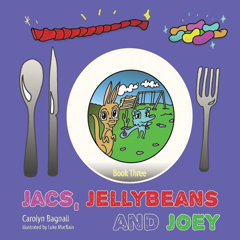 Carolyn Bagnall - Jacs, Jellybeans and Joey, Häftad. Tillgänglighet: Lägg i varukorg