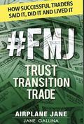 #FMJ Trust Transition Trade