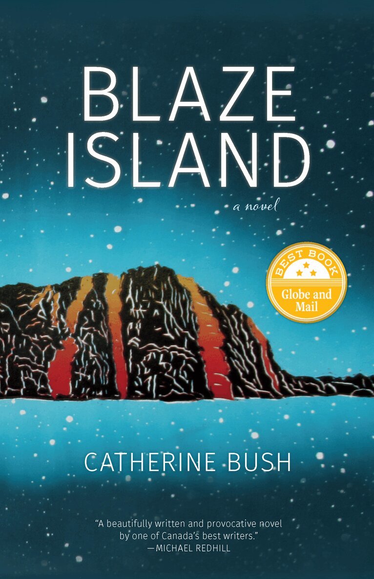 Catherine Bush - Blaze Island, Häftad