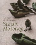 lieux de plaisance de Sarah Maloney