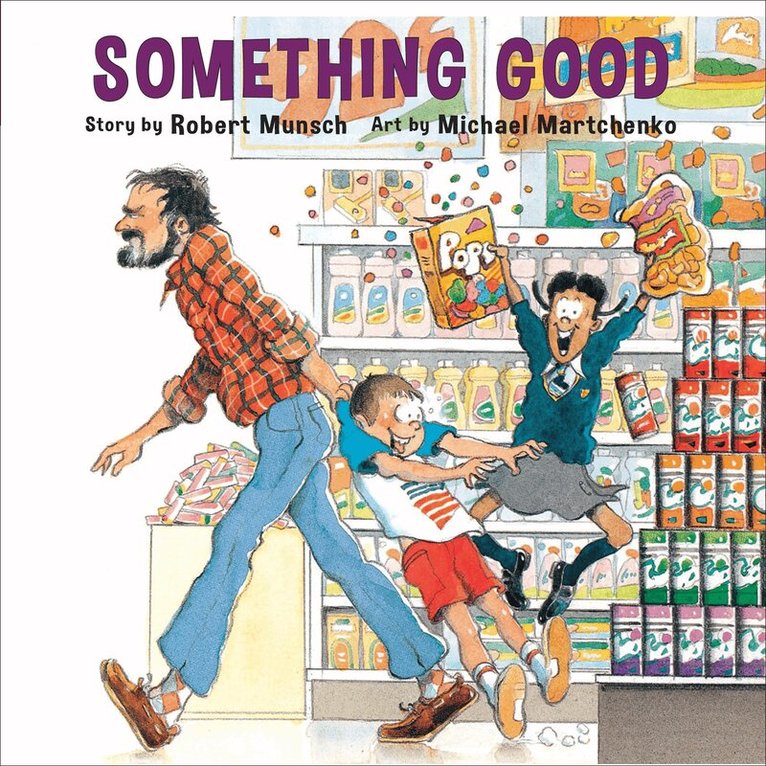 Robert Munsch - Something Good, Inbunden