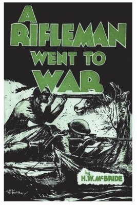 Herbert Wes McBride - Rifleman Went to War, Häftad