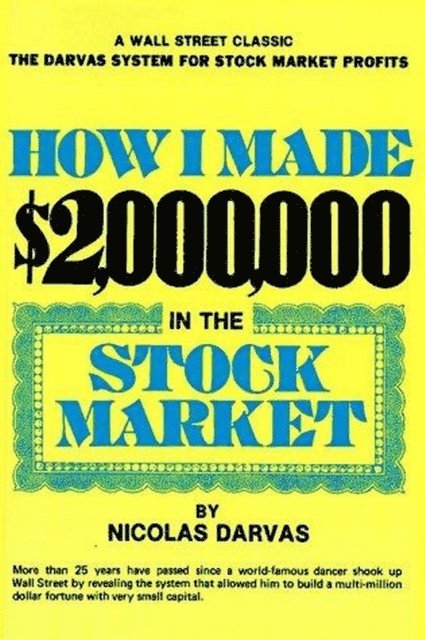 Nicolas Darvas - How I Made $2,000,000 in the Stock Market, E-bok