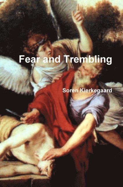 Soren Kierkegaard - Fear and Trembling, E-bok