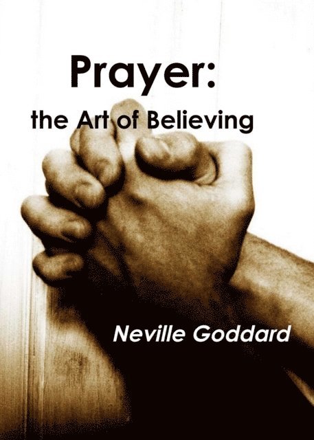 Neville Goddard - Prayer, E-bok