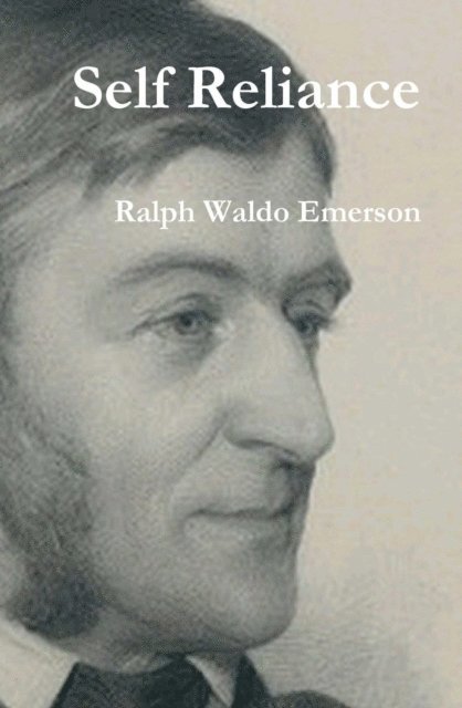 Ralph Waldo Emerson - Self-Reliance, E-bok