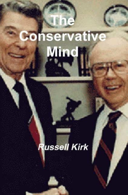 Russell Kirk - Conservative Mind, E-bok