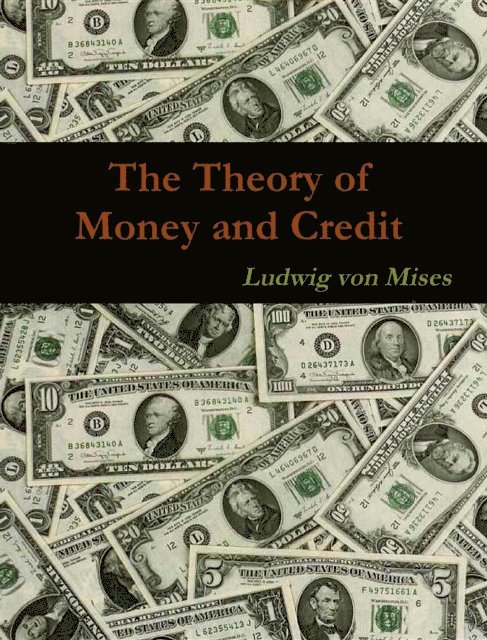Ludwig Von Mises - Theory of Money and Credit, E-bok