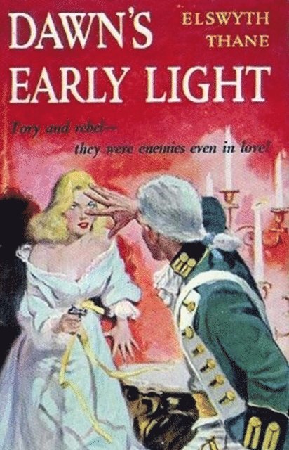 Elswyth Thane - Dawn's Early Light, E-bok