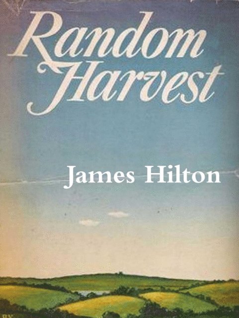 James Hilton - Random Harvest, E-bok