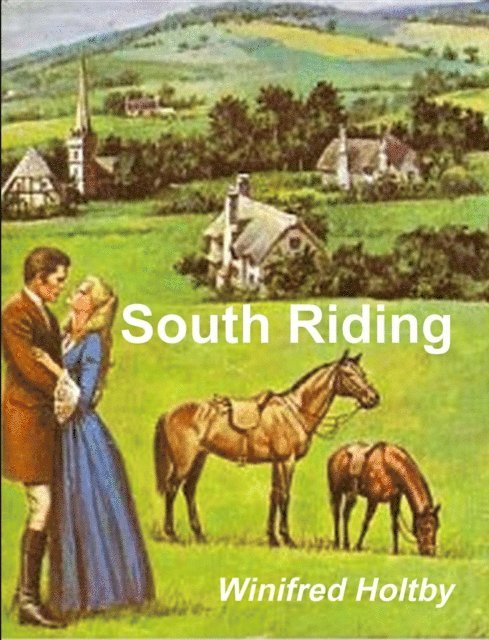 Winifred Holtby - South Riding, E-bok