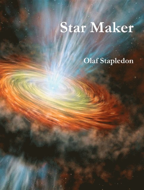 Olaf Stapledon - Star Maker, E-bok