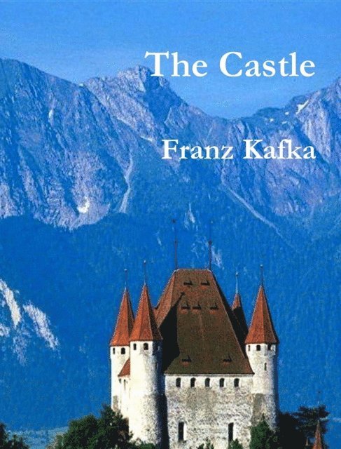 Franz Kafka - Castle, E-bok