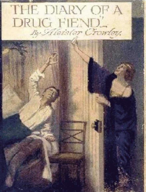 Aleister Crowley - Diary of a Drug Fiend, E-bok