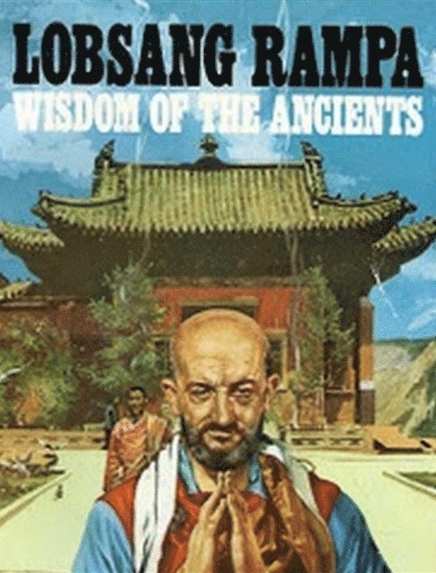 T. Lobsang Rampa - Wisdom of the Ancients, E-bok