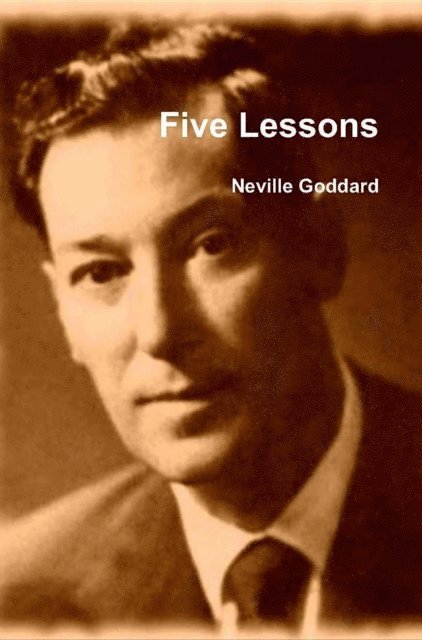 Neville Goddard - Five Lessons, E-bok