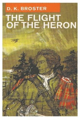 D K Broster - Flight of the Heron, Häftad. Tillgänglighet: Lägg i varukorg