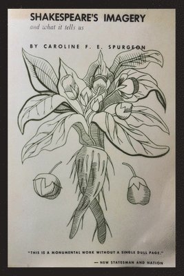 Caroline Frances Eleanor Spurgeon - Shakespeare's Imagery and What it Tells Us, Häftad