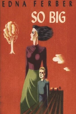 Edna Ferber - So Big, Häftad