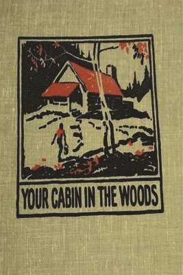 Conrad Meinecke - Your Cabin in the Woods, Häftad