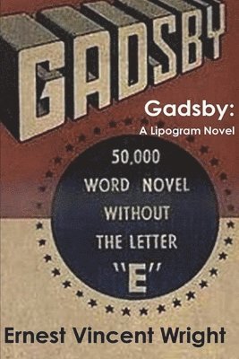 Ernest Vincent Wright - Gadsby, Häftad. Tillgänglighet: Lägg i varukorg