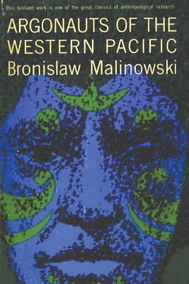 Bronislaw Malinowski - Argonauts of the Western Pacific, Häftad