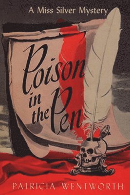 Patricia Wentworth - Poison in the Pen, Häftad