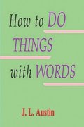 How to Do Things with Words