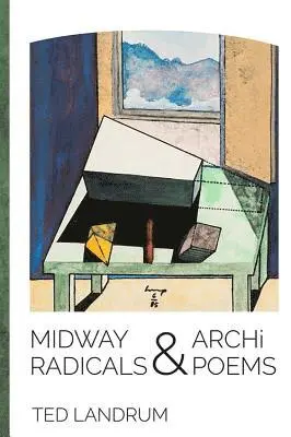 Ted Landrum - Midway Radicals & Archi-Poems, Häftad. Tillgänglighet: Lägg i varukorg