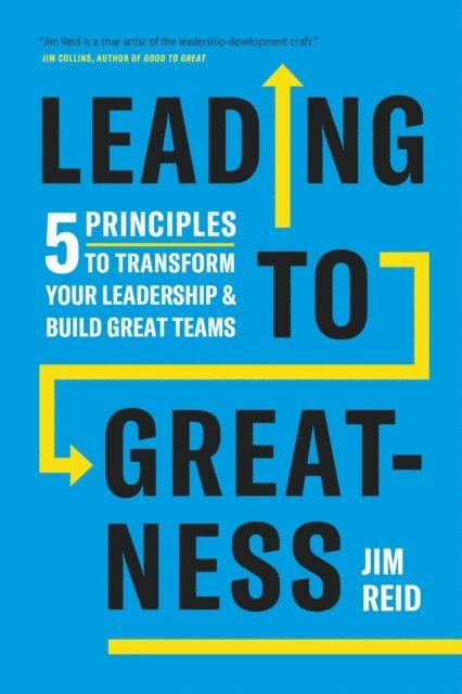Jim Reid - Leading to Greatness, E-bok