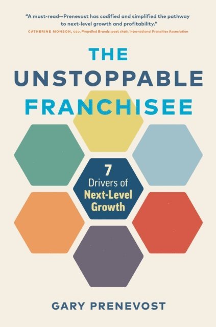Gary Prenevost - Unstoppable Franchisee, E-bok