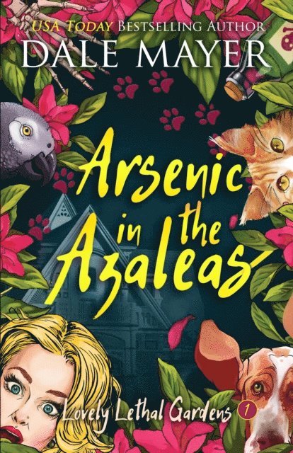 Dale Mayer - Arsenic in the Azaleas, E-bok