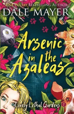 Dale Mayer - Arsenic in the Azaleas, Häftad